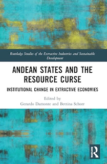 Front cover_Andean States and the Resource Curse