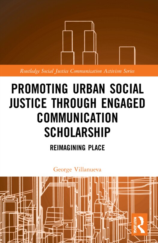 Front cover_Promoting Urban Social Justice through Engaged Communication Scholarship