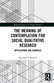 Front cover_The Meaning of Contemplation for Social Qualitative Research
