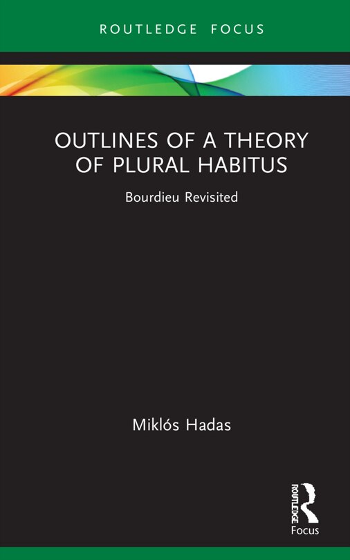 Couverture_Outlines Of A Theory Of Plural Habitus