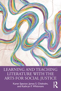 Couverture_Learning and Teaching Literature with the Arts for Social Justice
