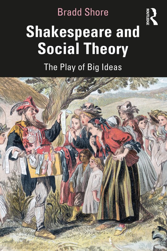 Front cover_Shakespeare and Social Theory