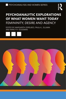 Couverture_Psychoanalytic Explorations Of What Women Want Today
