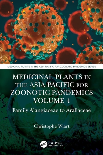Front cover_Medicinal Plants in the Asia Pacific for Zoonotic Pandemics, Volume 4