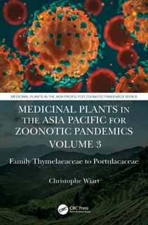 Front cover_Medicinal Plants in the Asia Pacific for Zoonotic Pandemics, Volume 3