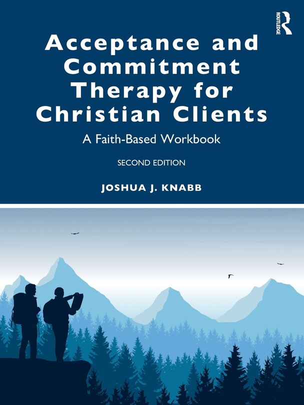 Front cover_Acceptance and Commitment Therapy for Christian Clients