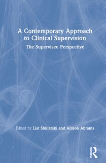 Front cover_A Contemporary Approach to Clinical Supervision