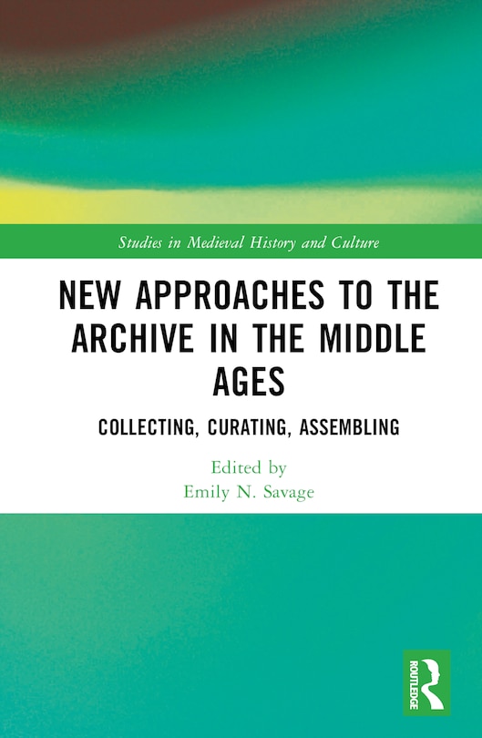Couverture_New Approaches to the Archive in the Middle Ages