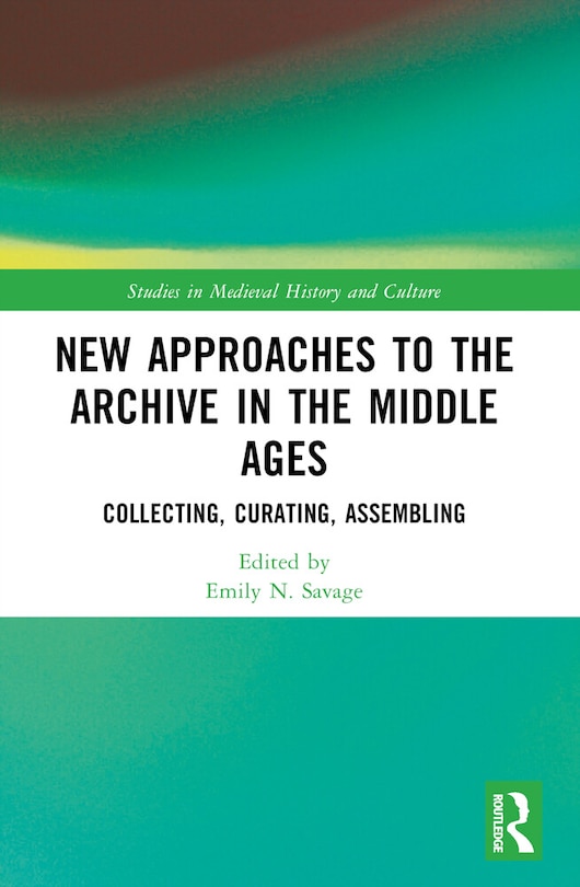 Couverture_New Approaches to the Archive in the Middle Ages