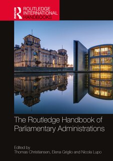 Front cover_The Routledge Handbook of Parliamentary Administrations