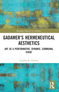 Front cover_Gadamer's Hermeneutical Aesthetics