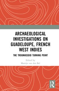 Couverture_Archaeological Investigations On Guadeloupe, French West Indies