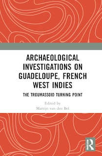 Front cover_Archaeological Investigations on Guadeloupe, French West Indies