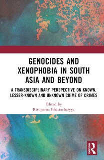 Front cover_Genocides and Xenophobia in South Asia and Beyond