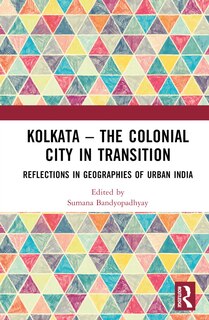 Couverture_Kolkata - The Colonial City In Transition