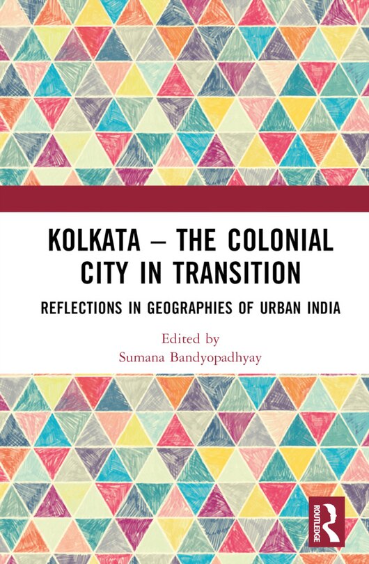 Couverture_Kolkata - The Colonial City In Transition