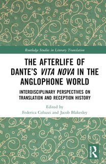Front cover_Afterlife of Dante's Vita Nova in the Anglophone World