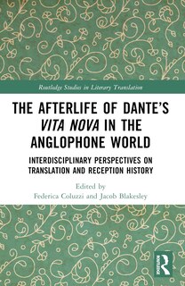 Front cover_Afterlife of Dante's Vita Nova in the Anglophone World