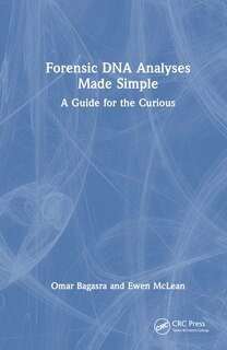 Front cover_Forensic DNA Analyses Made Simple