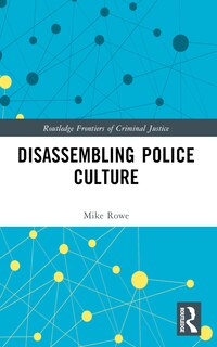 Front cover_Disassembling Police Culture