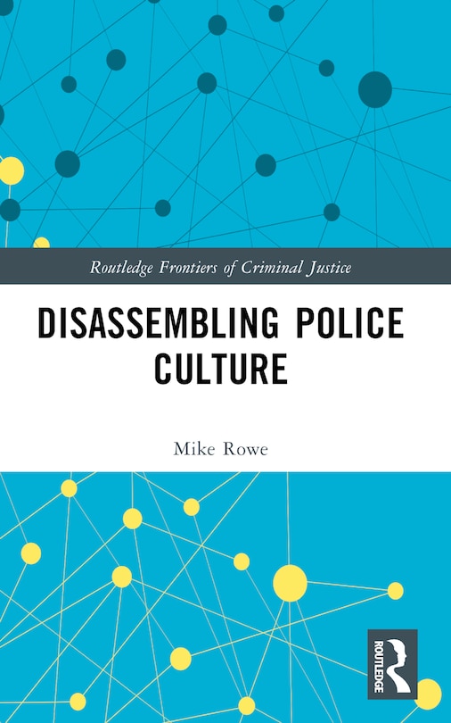 Front cover_Disassembling Police Culture