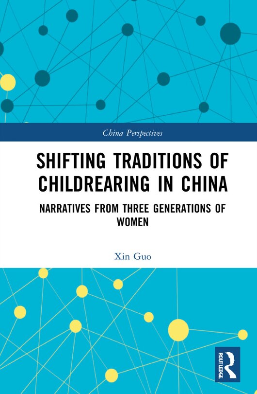 Front cover_Shifting Traditions of Childrearing in China