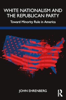 Front cover_White Nationalism And The Republican Party