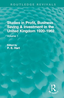 Couverture_Studies In Profit, Business Saving And Investment In The United Kingdom 1920-1962