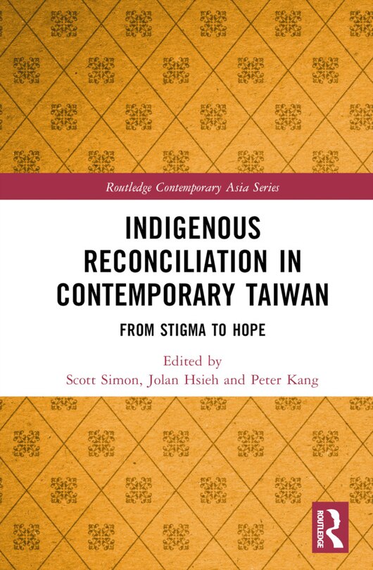 Front cover_Indigenous Reconciliation in Contemporary Taiwan