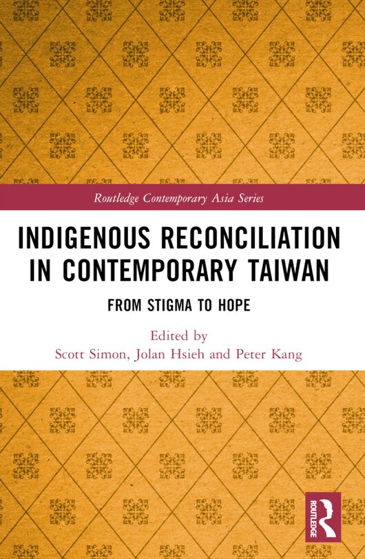 Front cover_Indigenous Reconciliation in Contemporary Taiwan