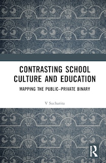 Front cover_Contrasting School Culture and Education