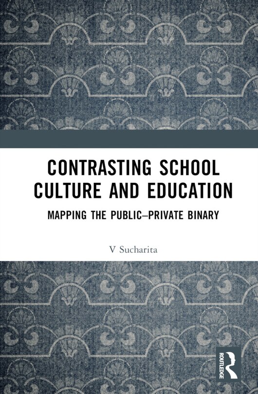 Front cover_Contrasting School Culture and Education