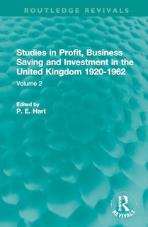 Couverture_Studies in Profit, Business Saving and Investment in the United Kingdom 1920-1962