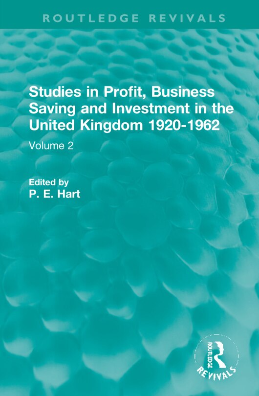 Couverture_Studies in Profit, Business Saving and Investment in the United Kingdom 1920-1962
