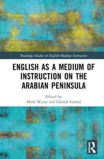 Front cover_English as a Medium of Instruction on the Arabian Peninsula