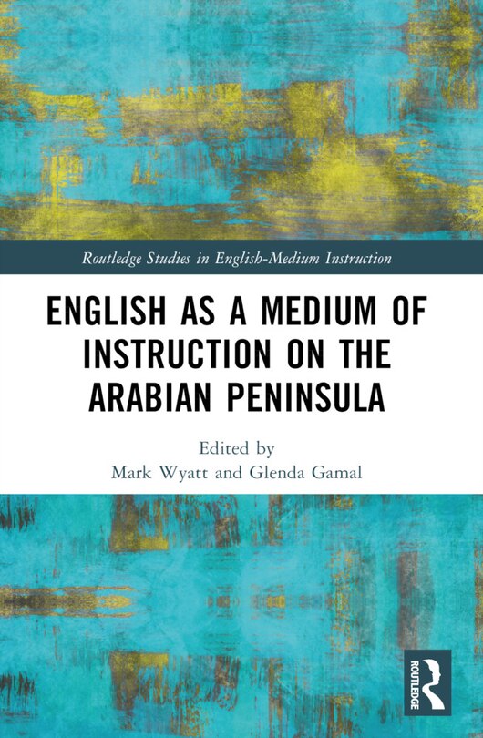 Front cover_English as a Medium of Instruction on the Arabian Peninsula