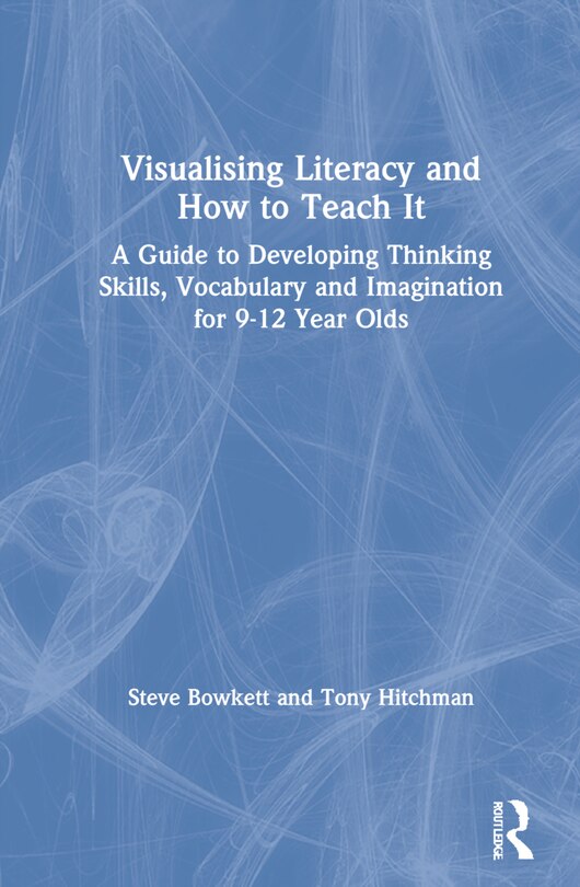 Front cover_Visualising Literacy And How To Teach It