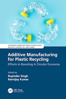 Front cover_Additive Manufacturing For Plastic Recycling