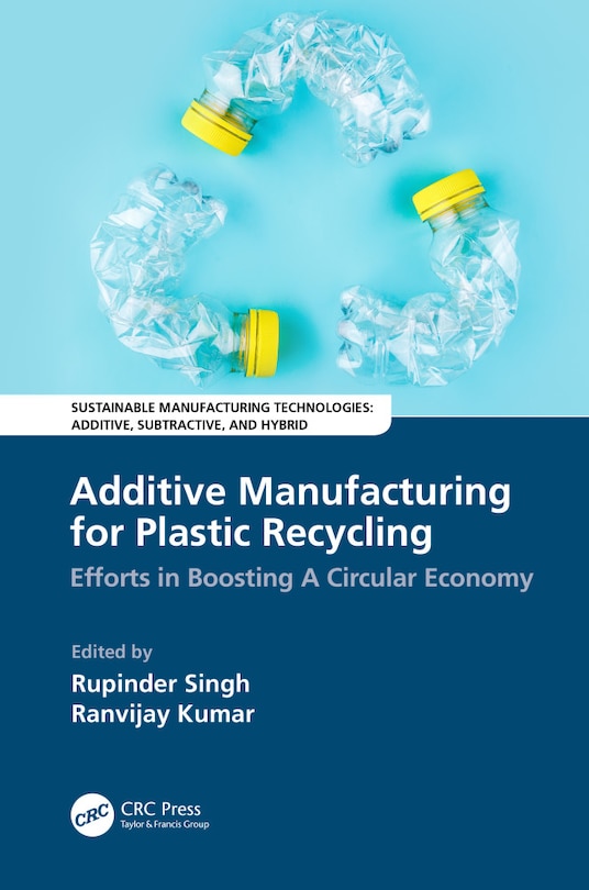 Front cover_Additive Manufacturing For Plastic Recycling
