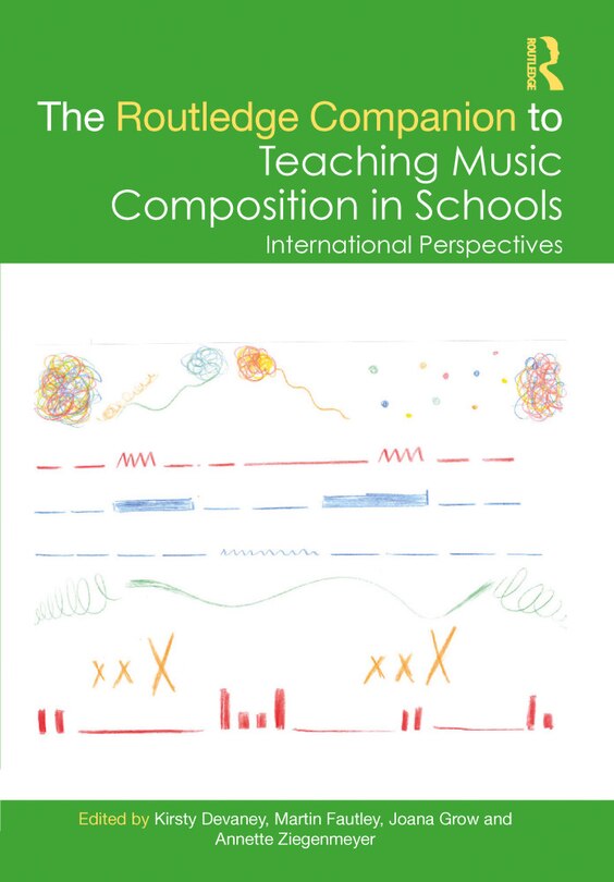 Front cover_The Routledge Companion to Teaching Music Composition in Schools