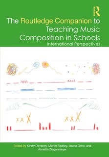 Front cover_Routledge Companion to Teaching Music Composition in Schools