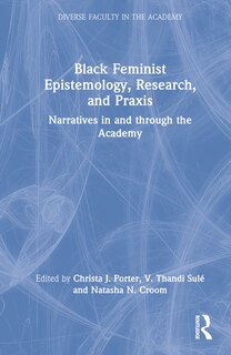 Front cover_Black Feminist Epistemology, Research, and Praxis