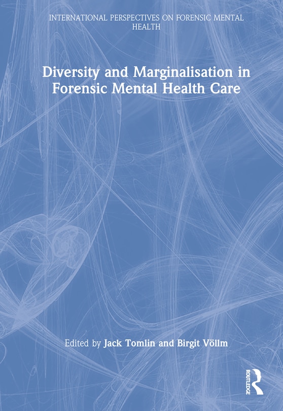Couverture_Diversity And Marginalisation In Forensic Mental Health Care