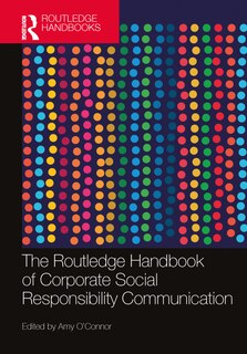 Front cover_The Routledge Handbook of Corporate Social Responsibility Communication