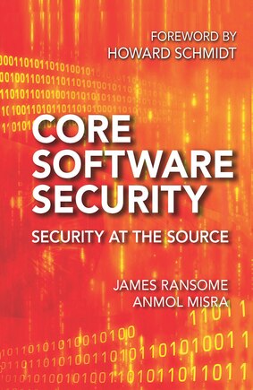 Core Software Security: Security At The Source