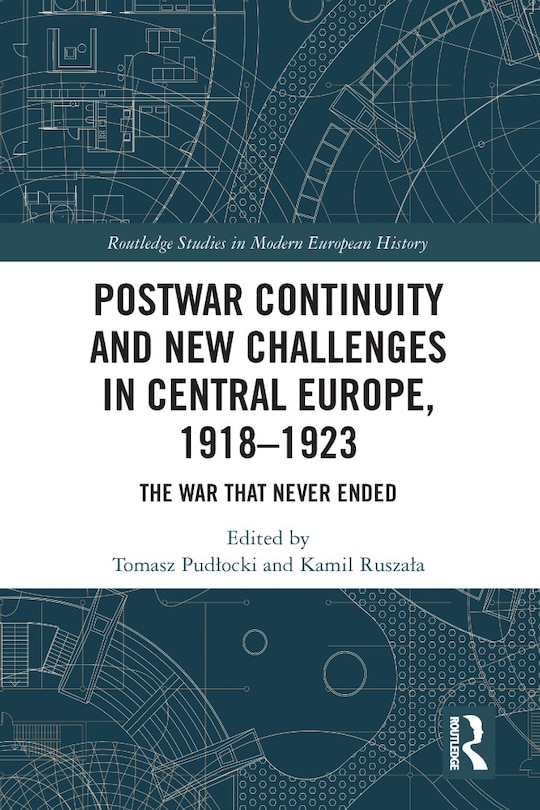 Couverture_Postwar Continuity and New Challenges in Central Europe, 1918-1923