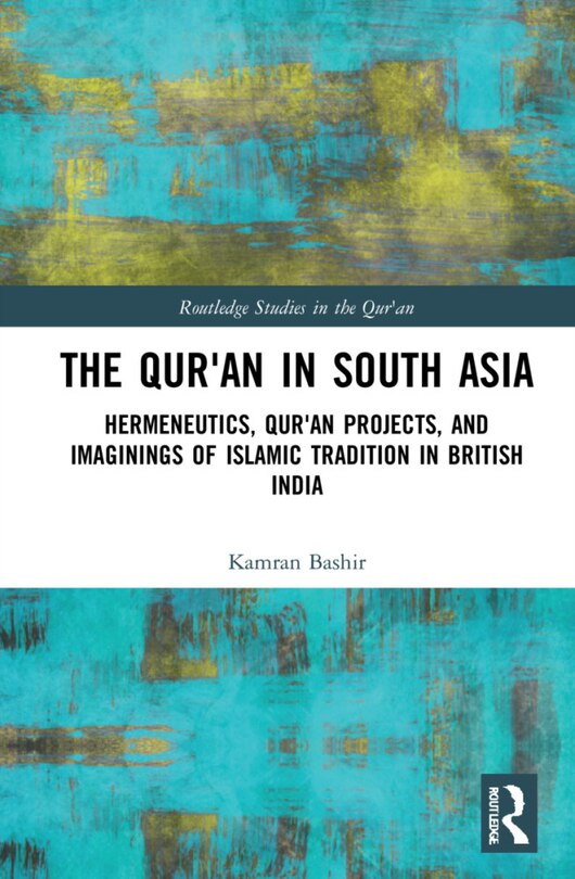 Front cover_The Qur'an in South Asia