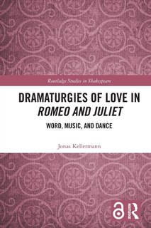 Couverture_Dramaturgies of Love in Romeo and Juliet