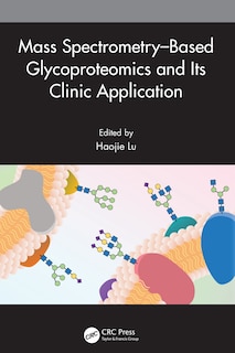 Front cover_Mass Spectrometry-based Glycoproteomics And Its Clinic Application