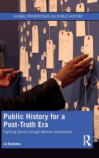 Front cover_Public History For A Post-truth Era